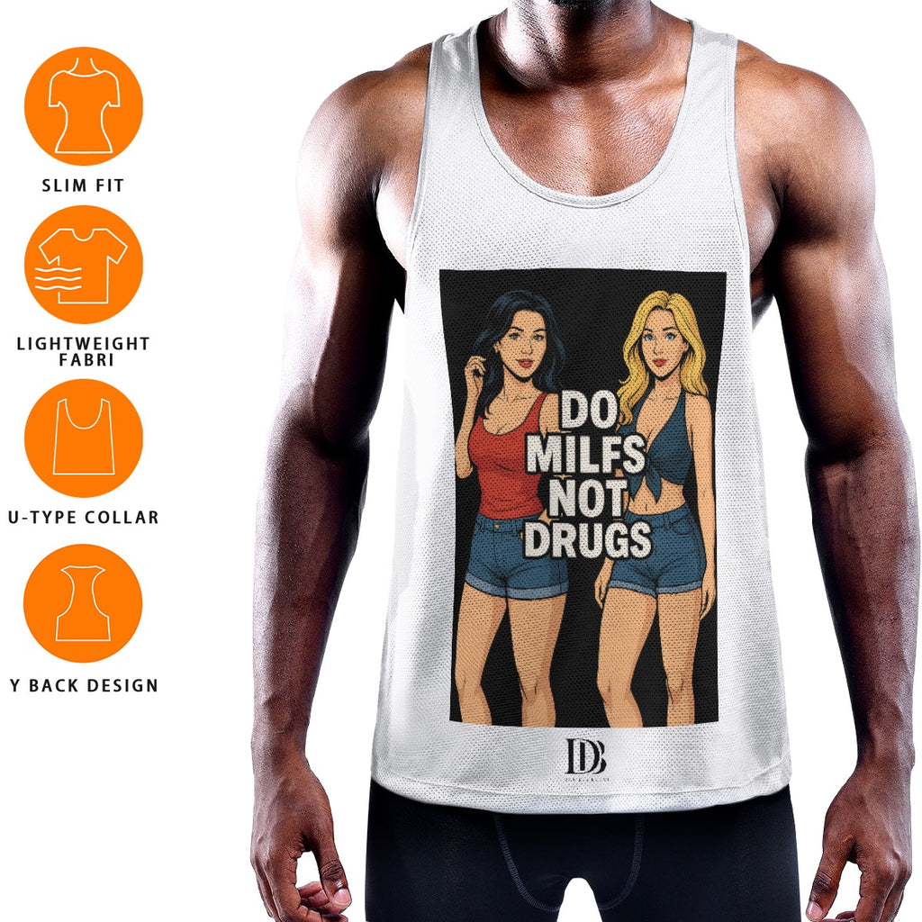 Do milfs not drugs Muscle Tank Top