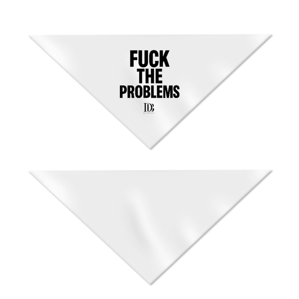 Fuck the problems Pet Scarf
