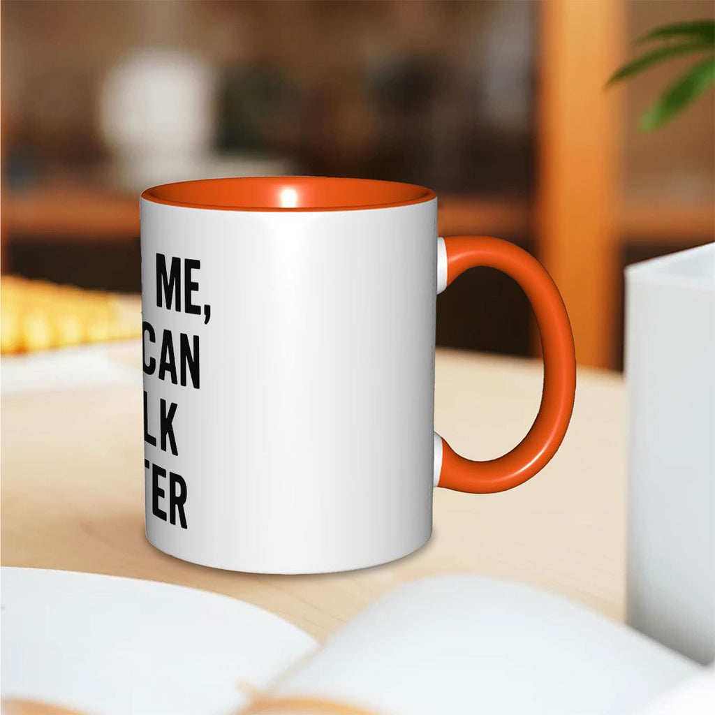 Kiss me, we can talk later Mug