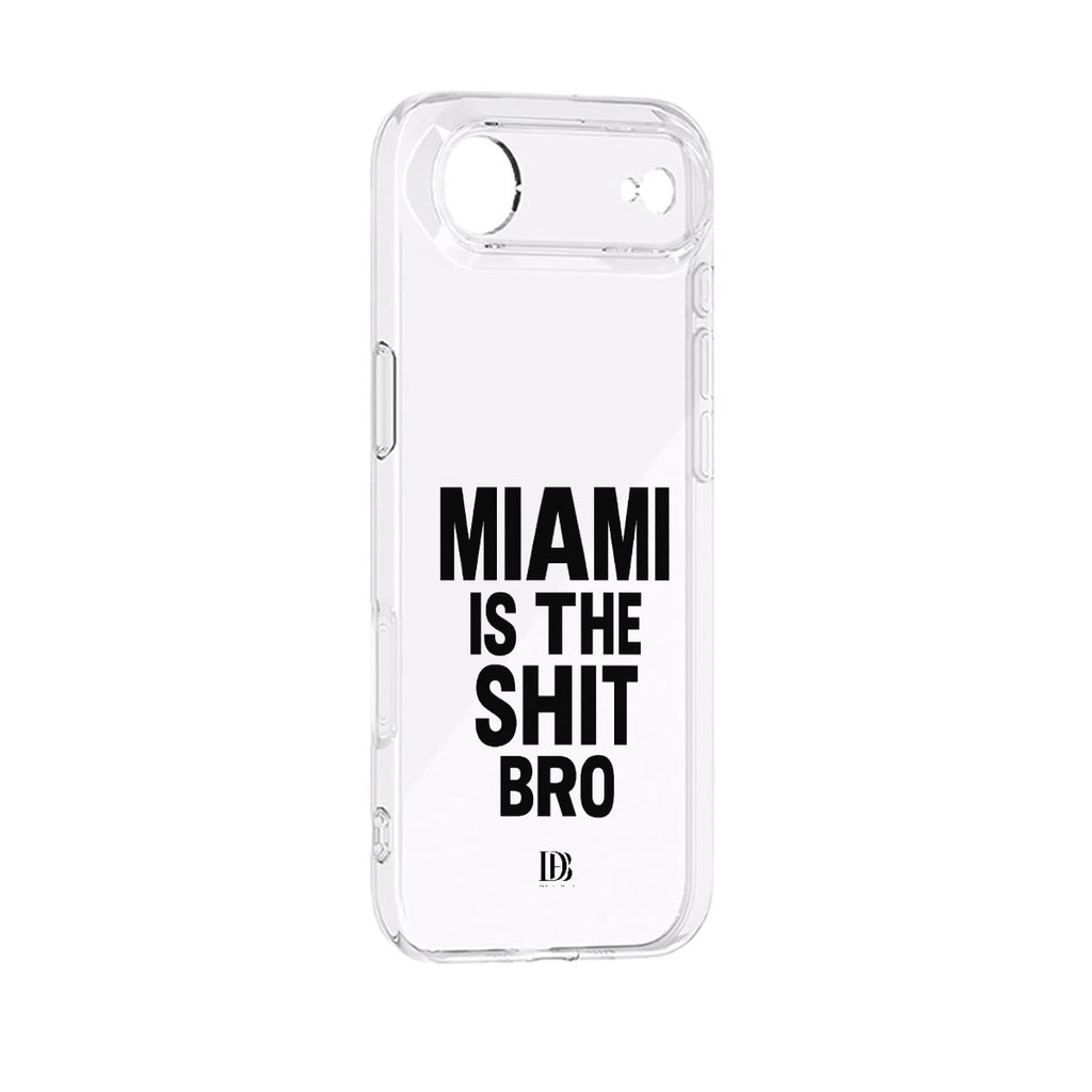 Miami is the shit bro iPhone 17 Series Mobile Phone Case