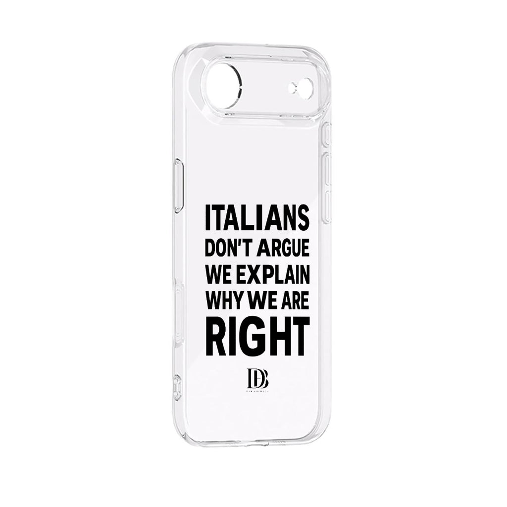 Italians don’t argue we explain why we are right iPhone 17 Series Mobile Phone Case
