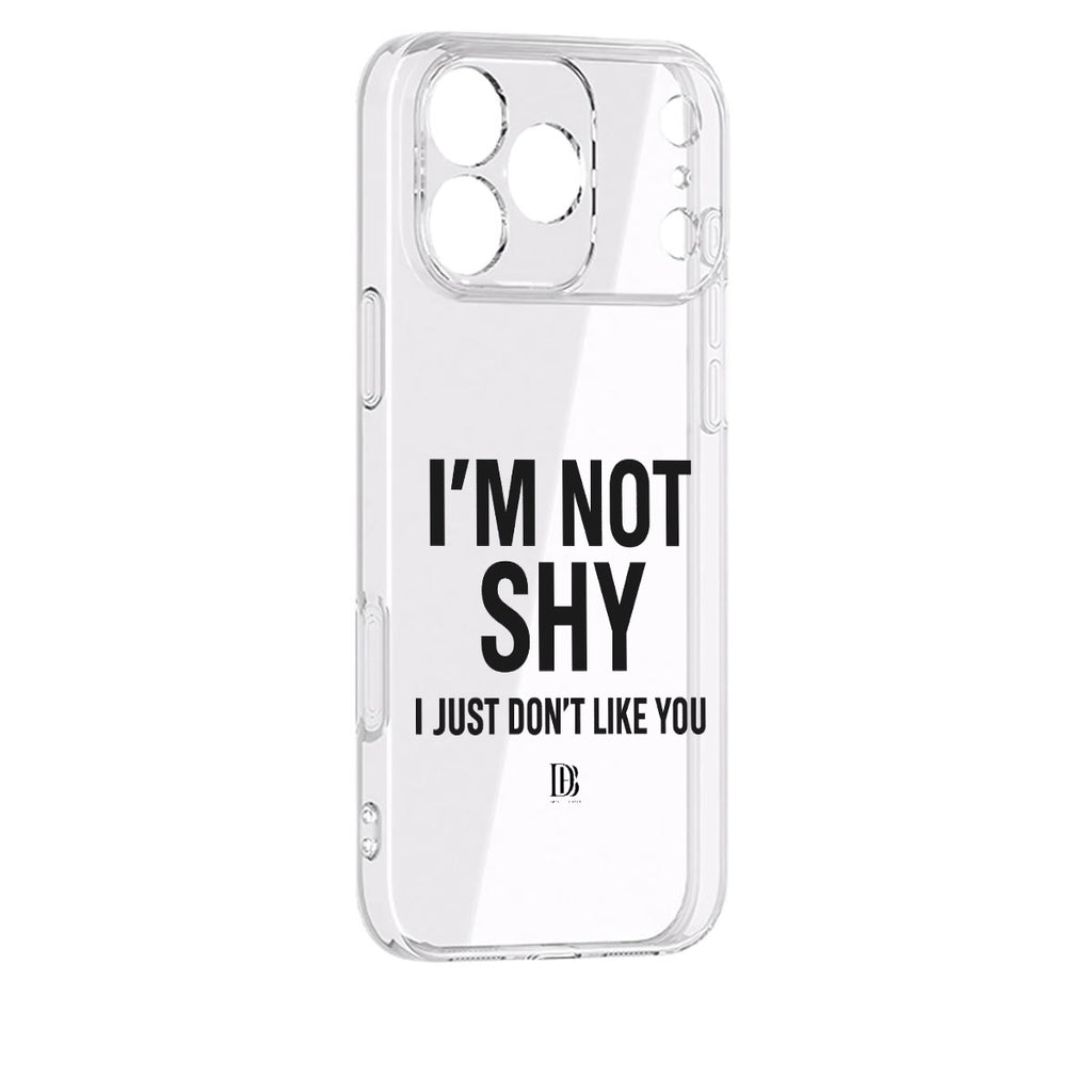I’m not shy I just don’t like you iPhone 17 Series Mobile Phone Case