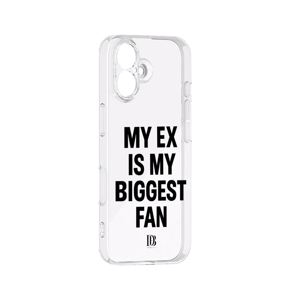 My ex is my biggest fan iPhone 17 Series Mobile Phone Case