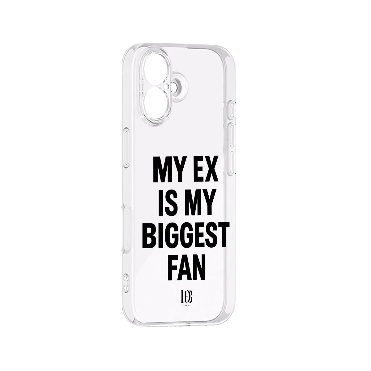 My ex is my biggest fan iPhone 17 Series Mobile Phone Case