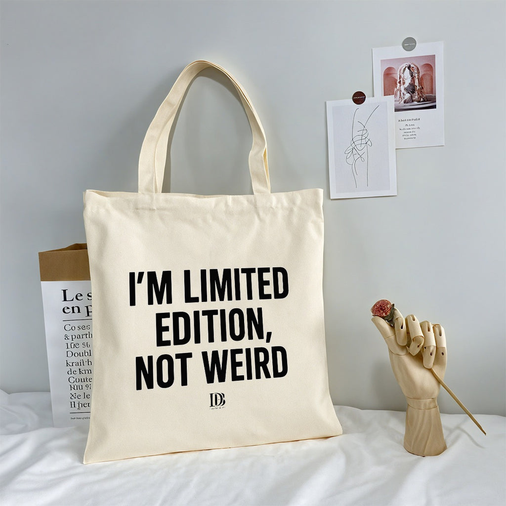 I’m limited edition not weird Shopping bag