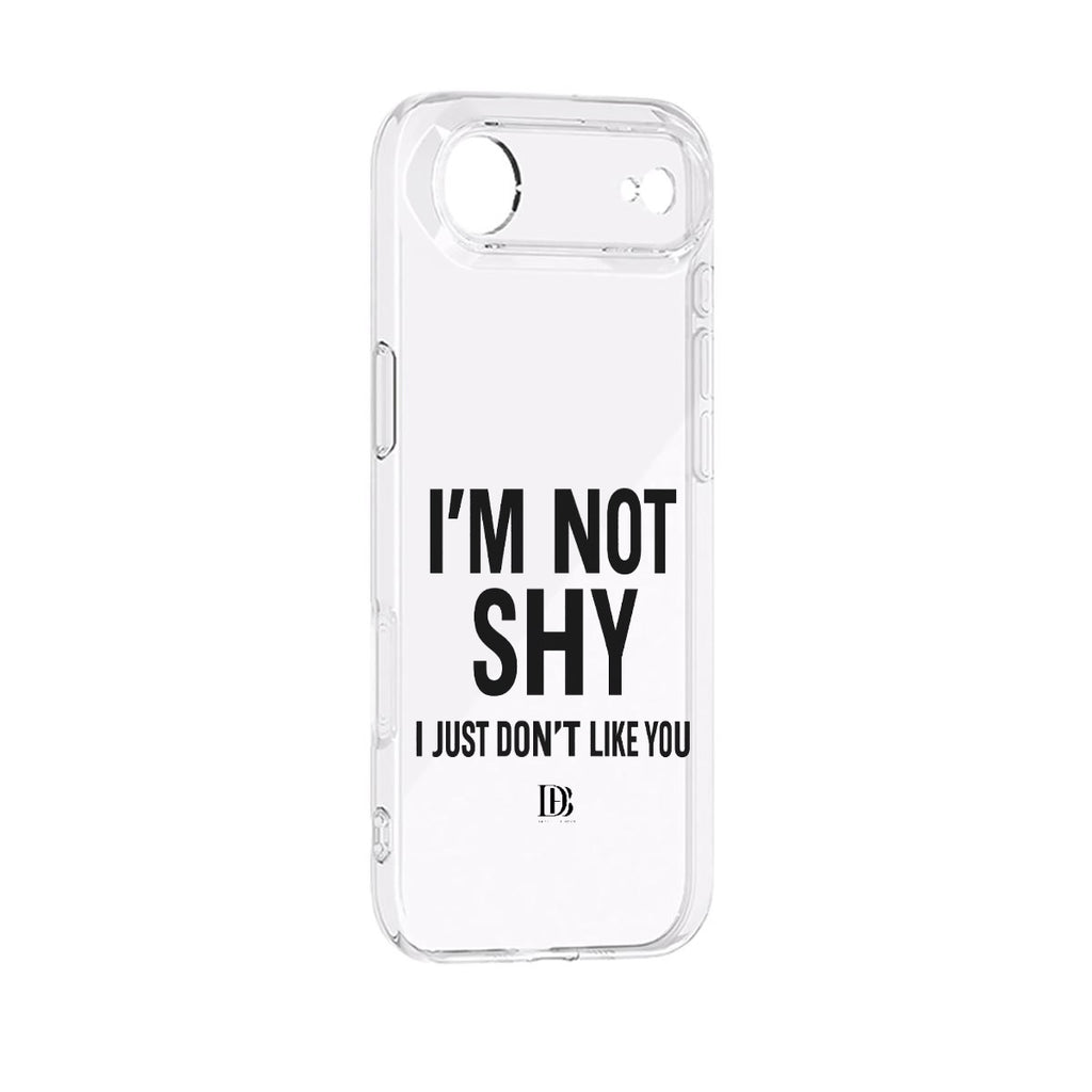 I’m not shy I just don’t like you iPhone 17 Series Mobile Phone Case