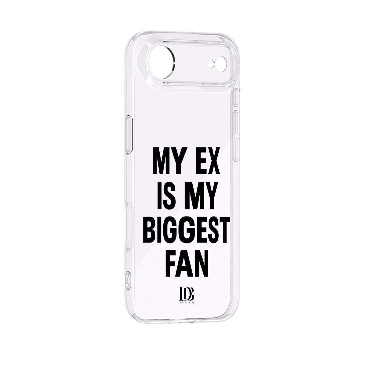My ex is my biggest fan iPhone 17 Series Mobile Phone Case