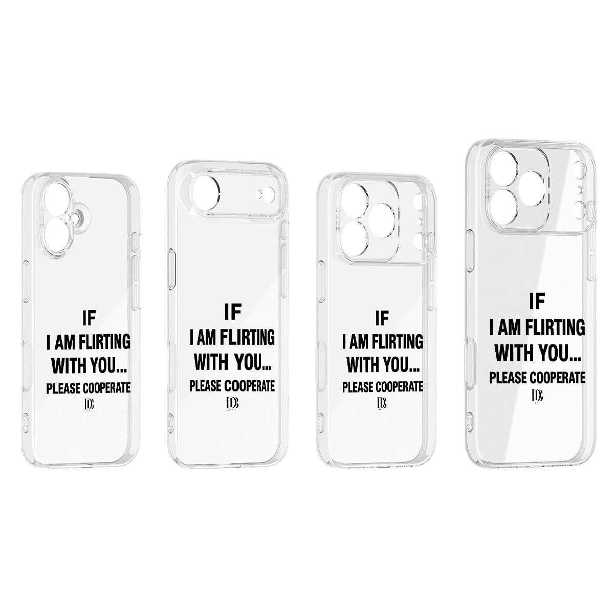 If I am flirting with you please cooperate iPhone 17 Series Mobile Phone Case