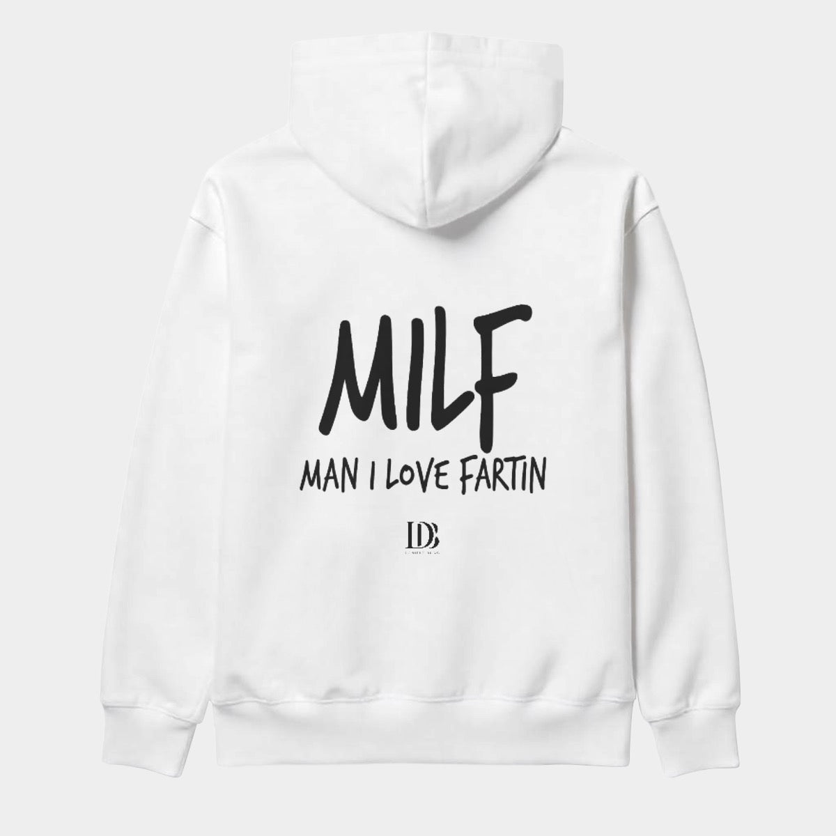 MILF man I love fartin Unisex Hoodie