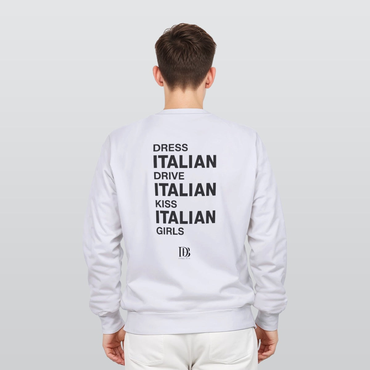 Dress Italian drive Italian kiss Italian girls UnisexSweatshirt