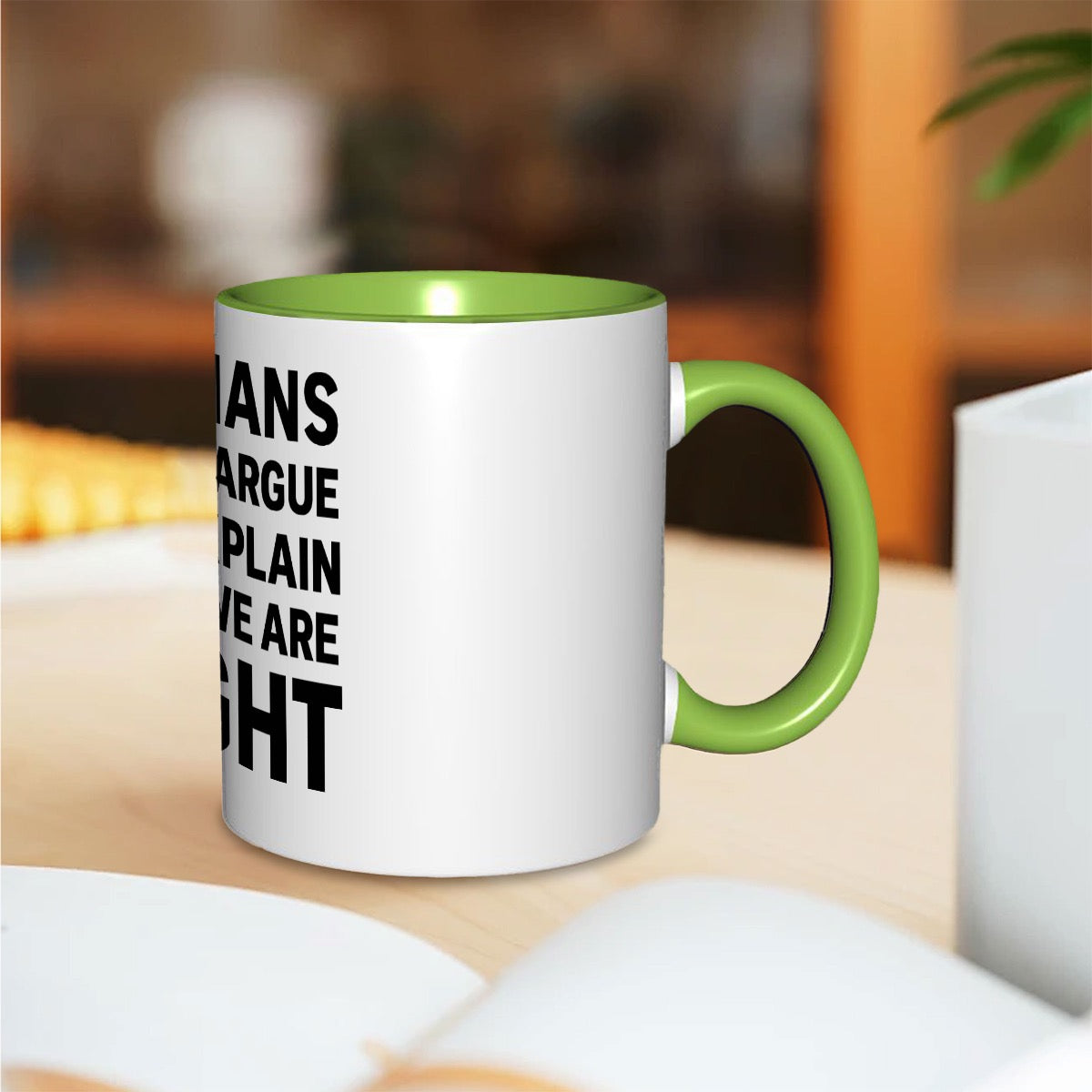 Italians don’t argue we explain why we are right 11oz Mug