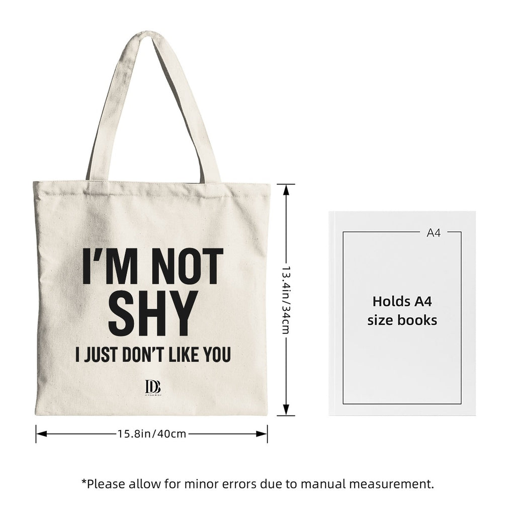 I’m not shy I just don’t like you shopping bag