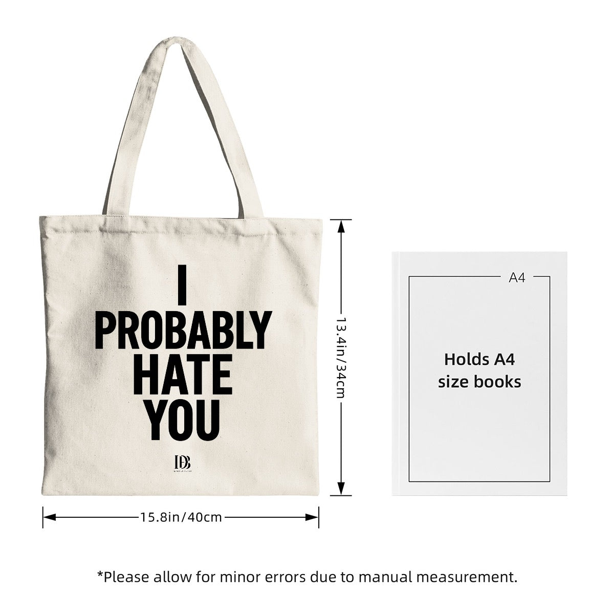 I probably hate you shopping bag
