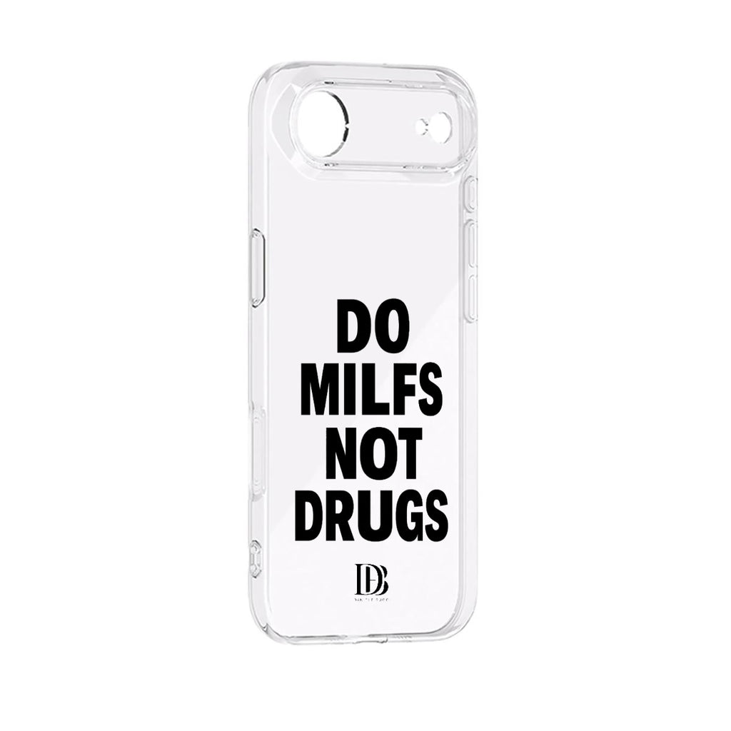 Do milfs not drugs iPhone 17 Series Mobile Phone Case