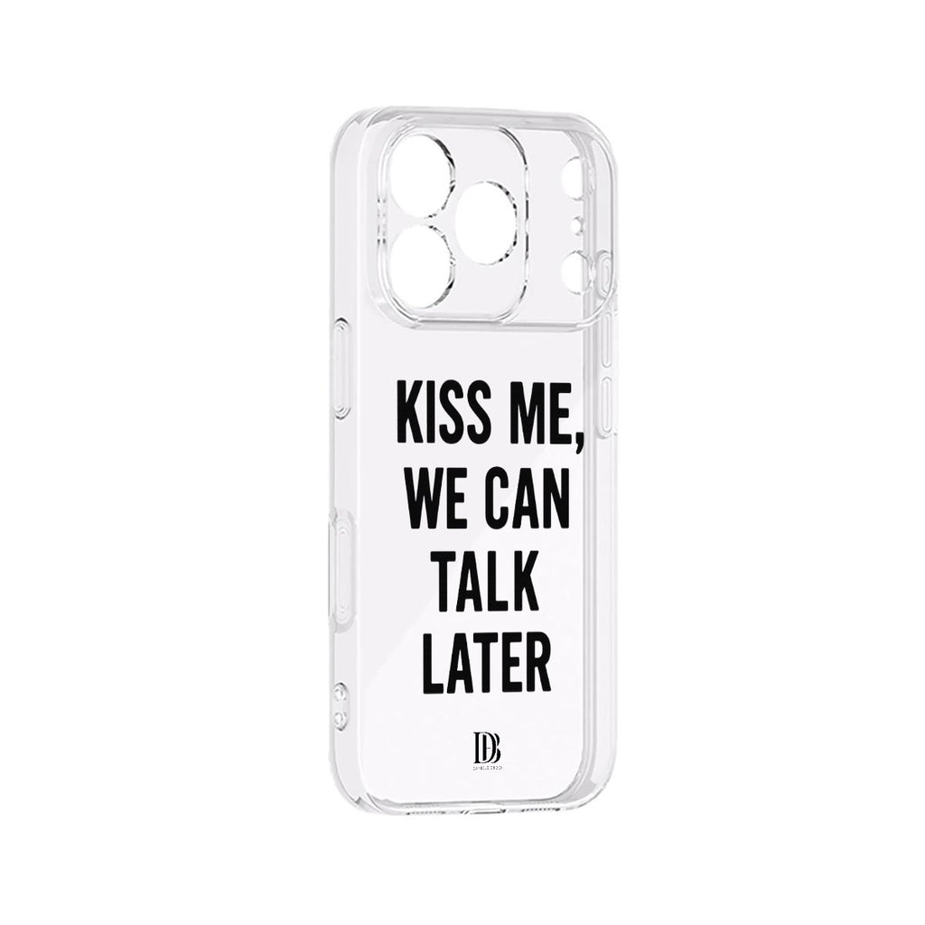 Kiss me, we can talk later iPhone 17 Series Case