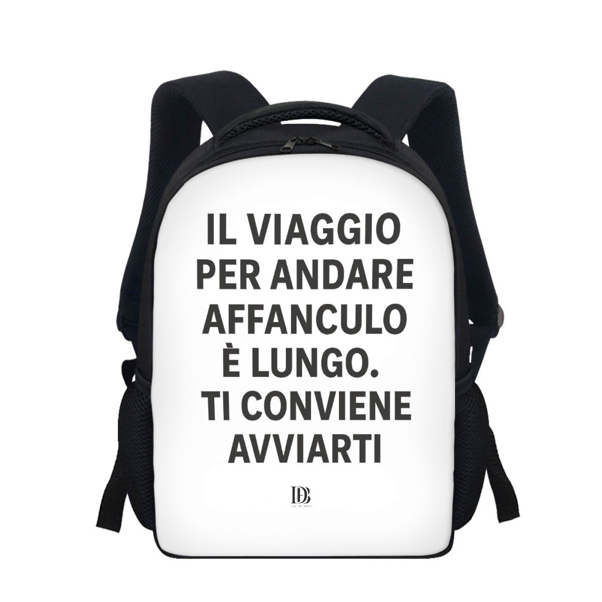 Il viaggio per andare affanculo è lungo ti conviene avviarti Backpack