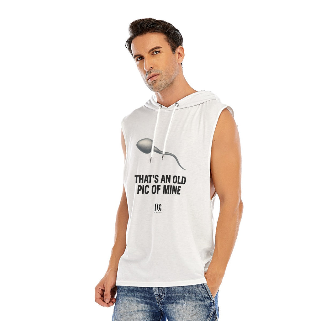 That’s an old pic on mine unisex Sleeveless Pullover Hoodie