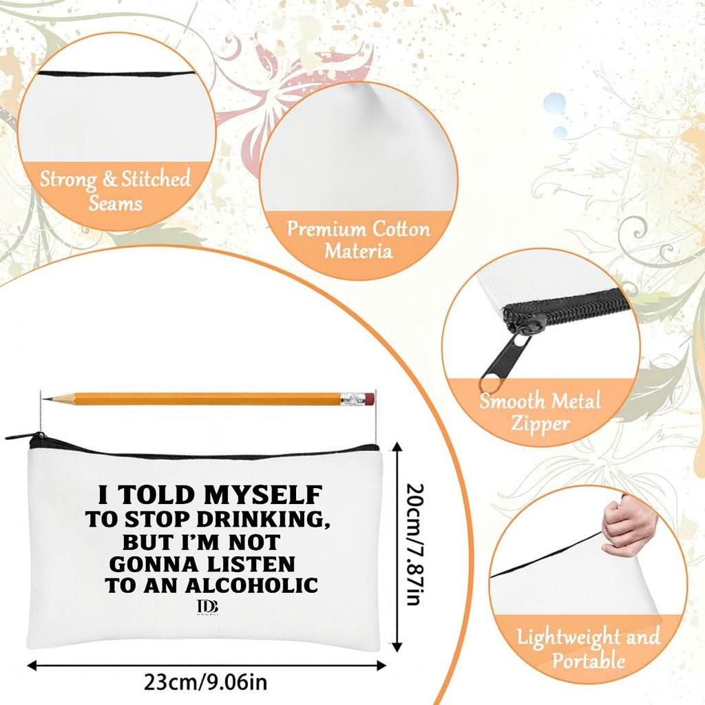 I told myself to stop drinking but I’m not gonna listen to an alcoholic Travel Organizer bag