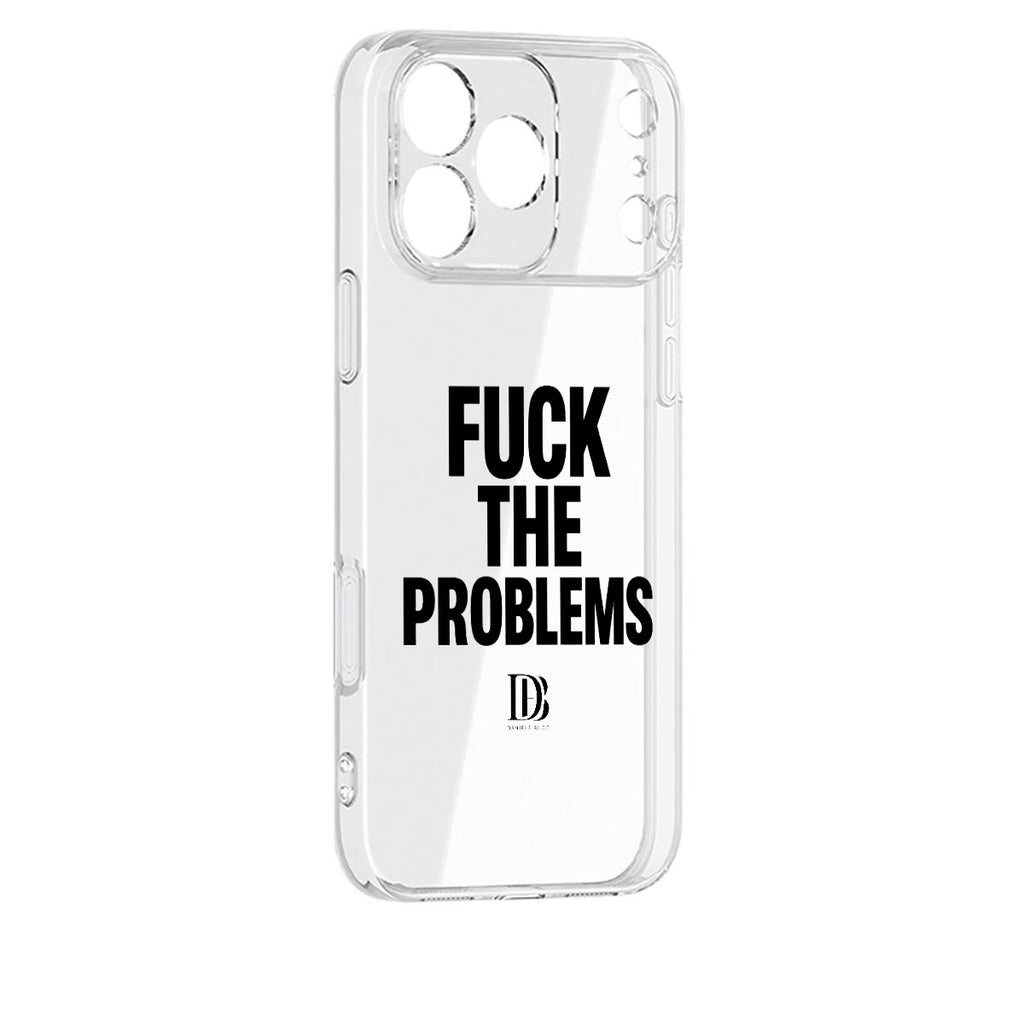 Fuck the problems iPhone 17 Series Mobile Phone Case