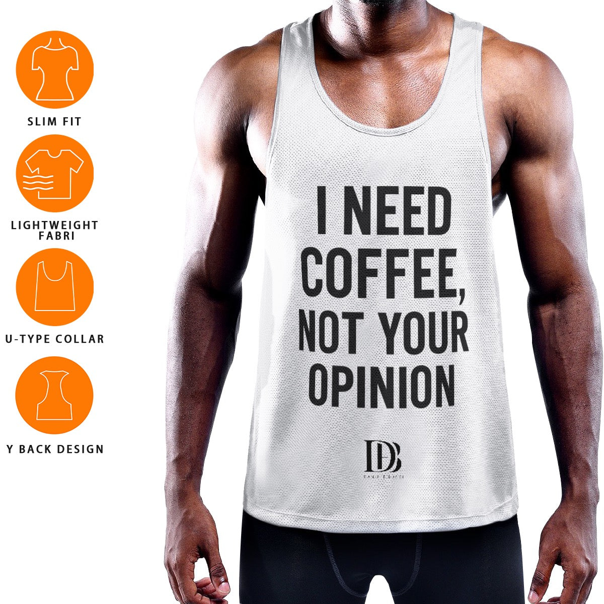 I need coffee not your opinion Muscle Tank Top