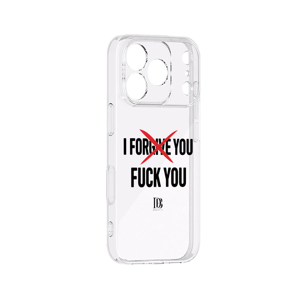 I forgive you fuck you iPhone 17 Series Mobile Phone Case