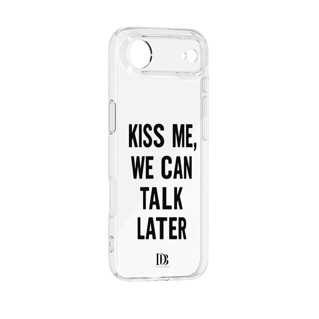 Kiss me, we can talk later iPhone 17 Series Case