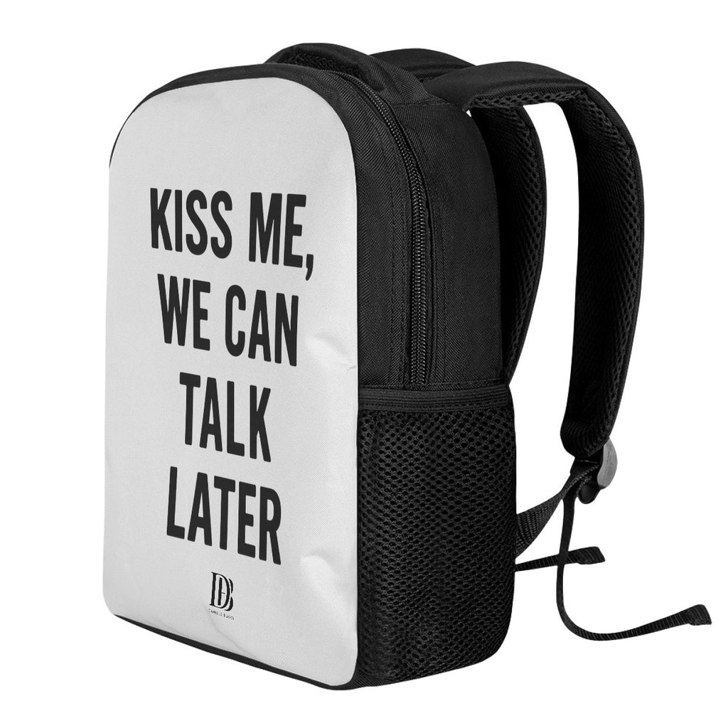 Kiss me we can talk later  Backpack