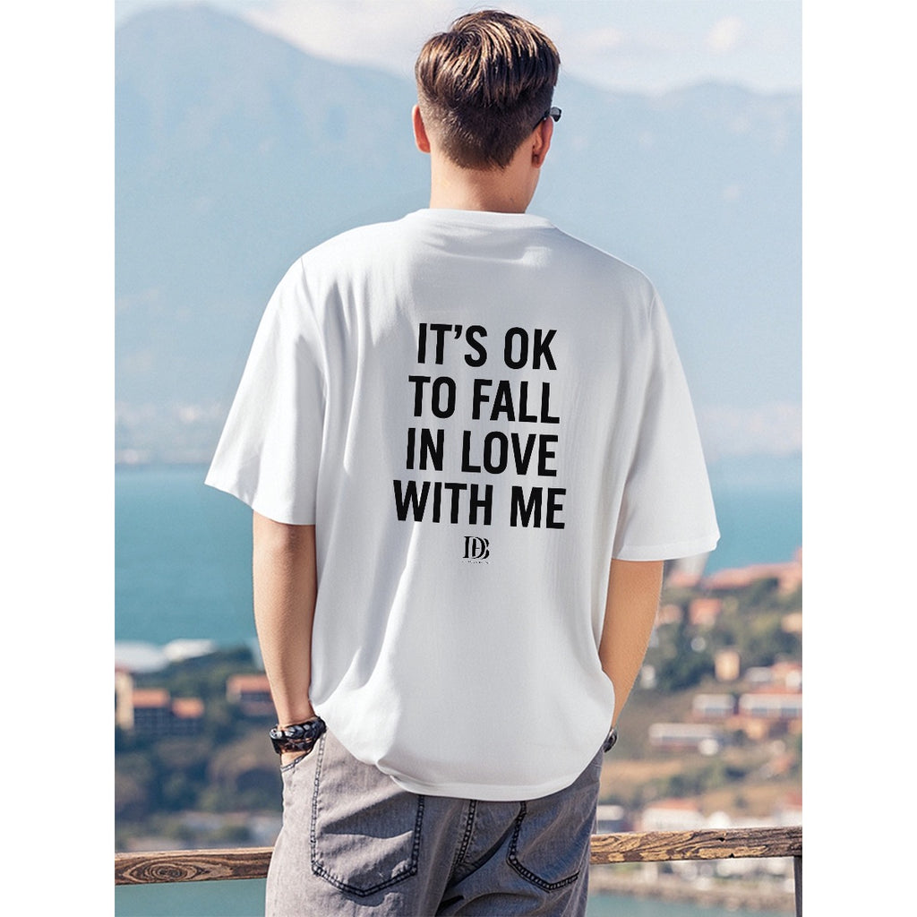 It’s ok to fall in love with me Unisex T-Shirt