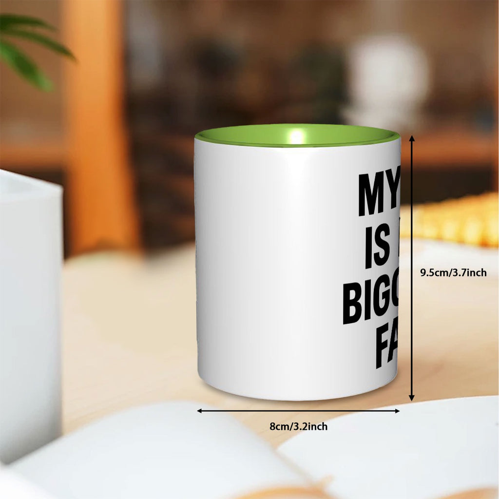 My ex is my biggest fan Double Color Mug