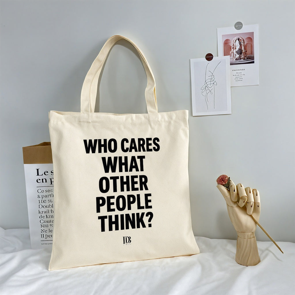 Who cares what the other people think Shopping bag