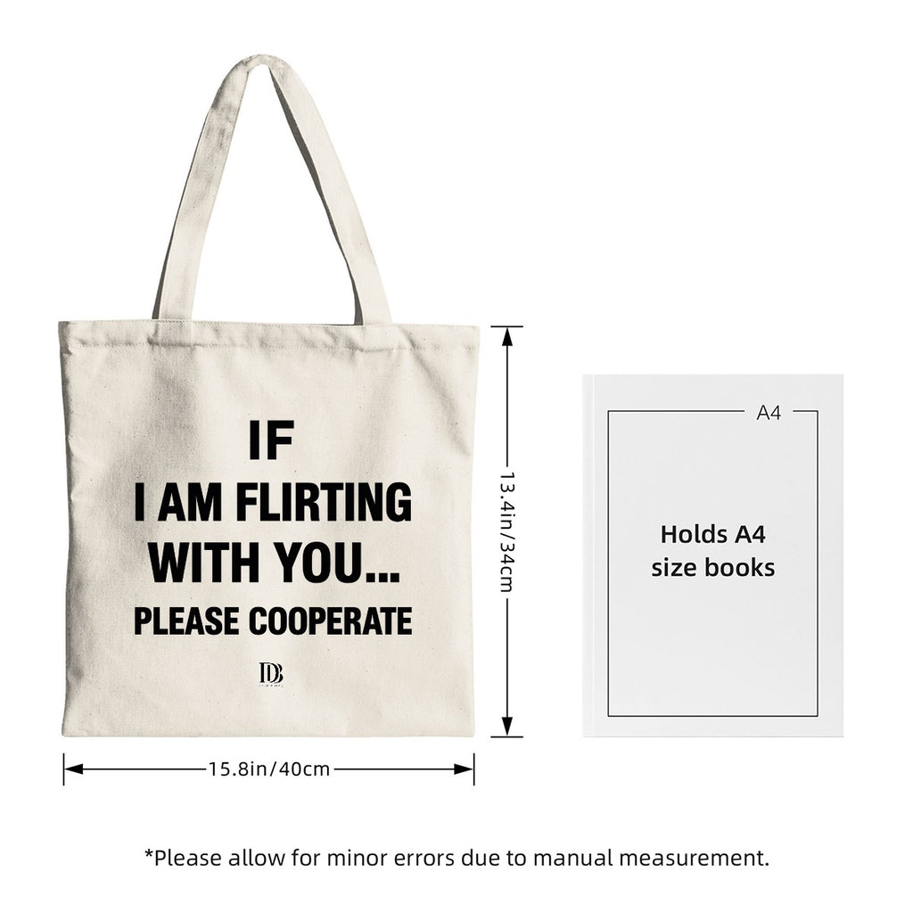 If I am flirting with you please cooperate Shopping Bag