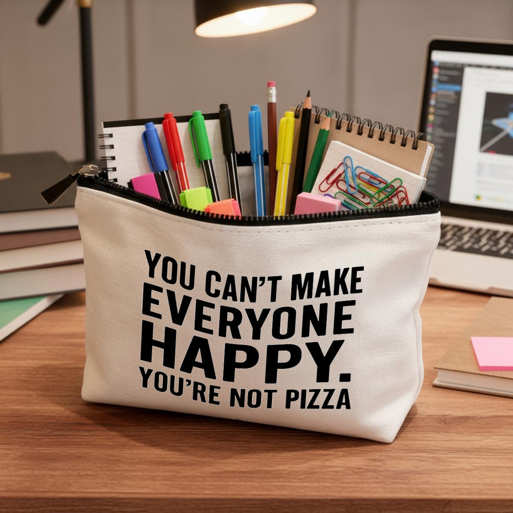 You can’t make everyone happy you are not pizza Travel Organizer bag