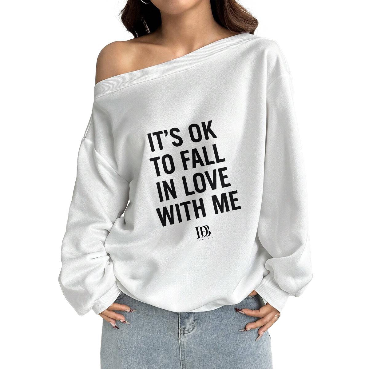 It’s ok to fall in love with me Women Off-Shoulder Sweatshirt