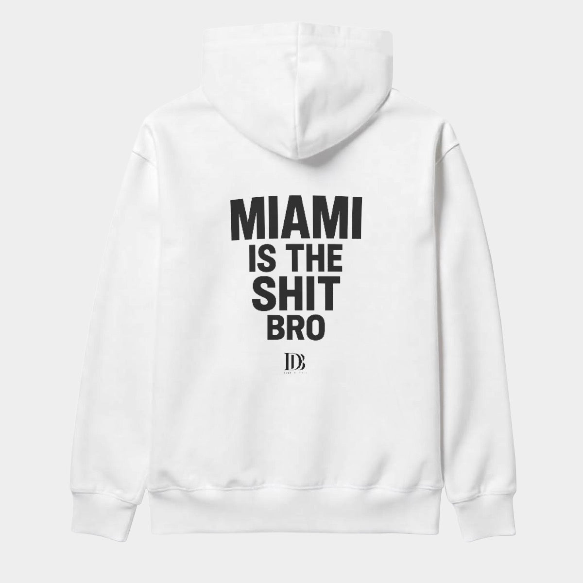 Miami is the shit bro unisex Hoodie