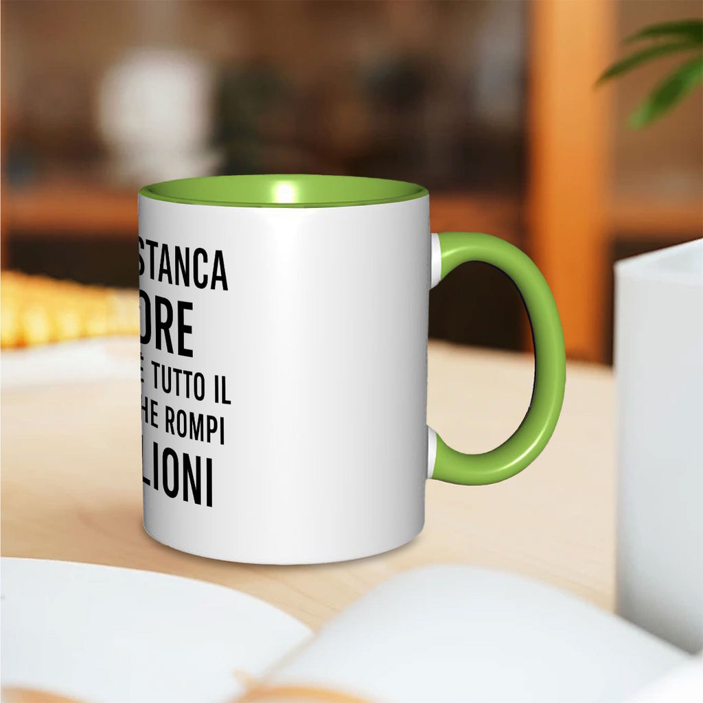 Sarai stanca amore riposati è tutto il giorno che rompi i coglioni 11oz Color Mug