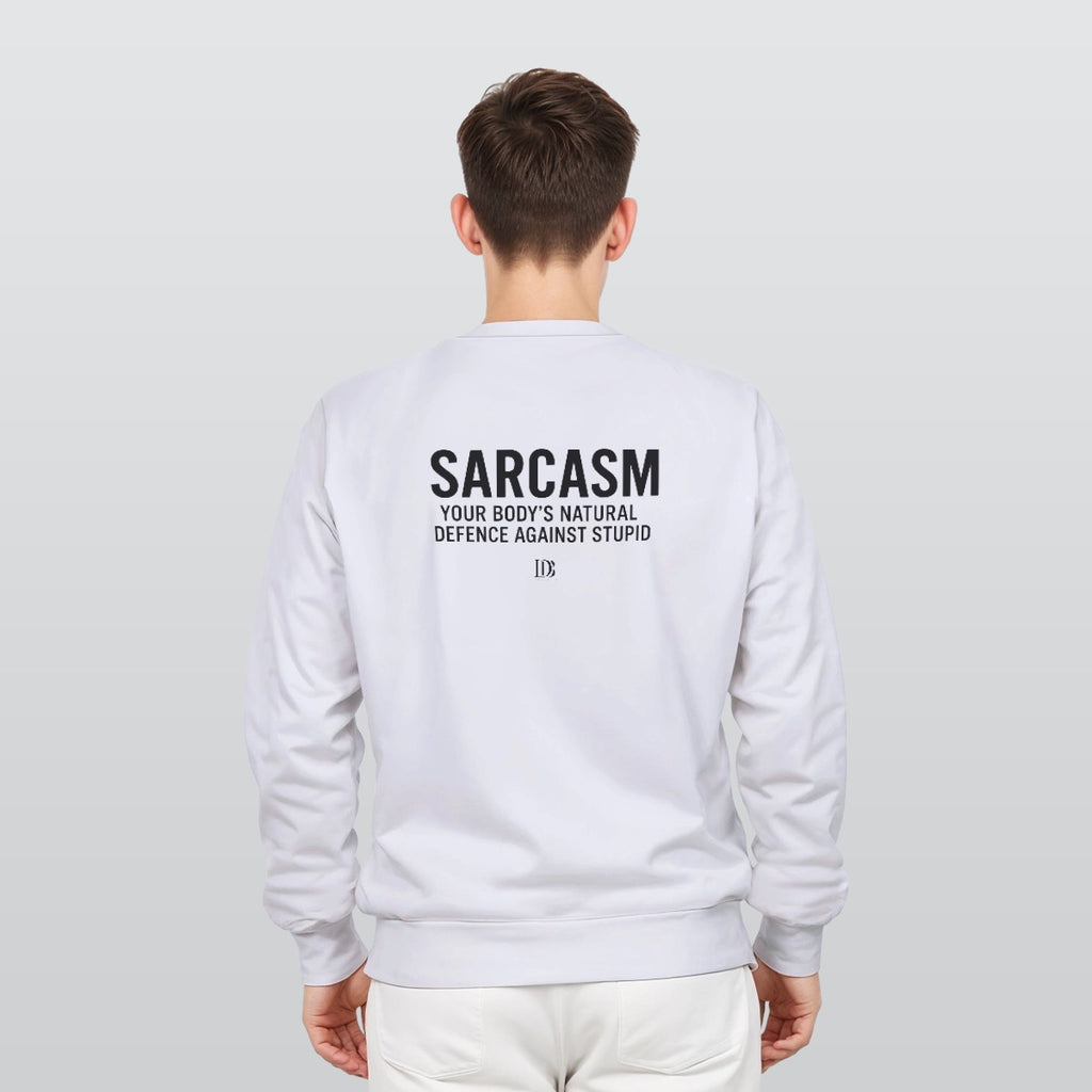Sarcasm unisex Sweatshirt