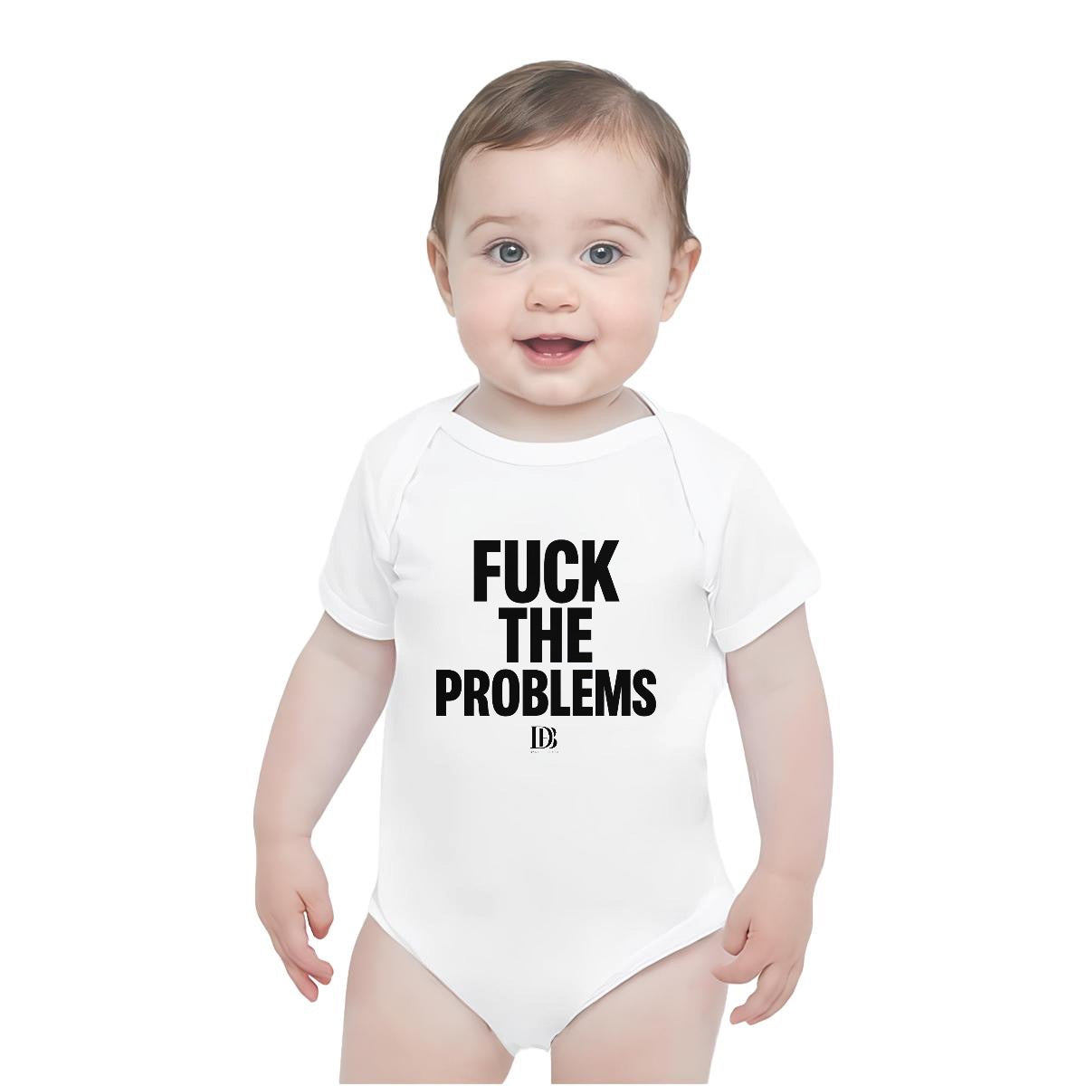 Fuck the problems infantil bodysuit