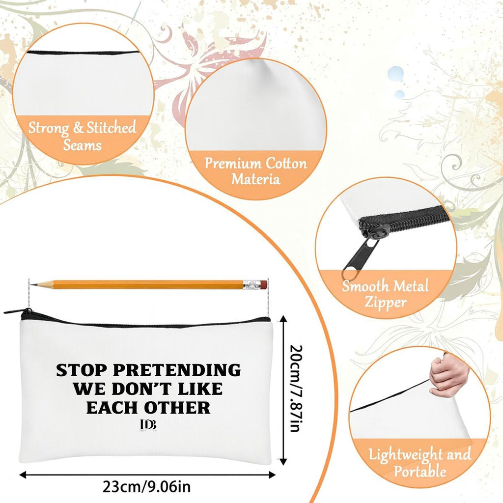 Stop pretending we don’t like each other Travel Organizer Bag