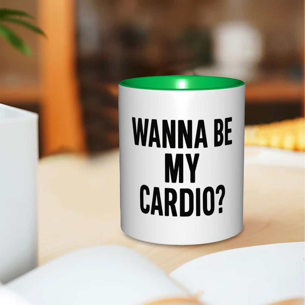 Wanna be my cardio 11oz Mug